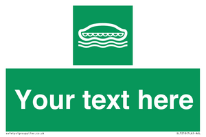 Custom sign safe condition Lifeboat